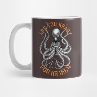 Are You Ready for Kraken? Mug